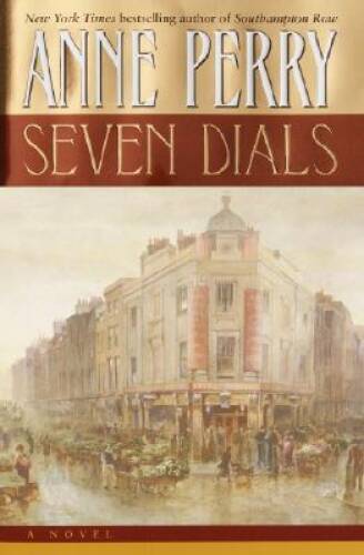 Seven Dials (Charlotte and Thomas Pitt) — Hardcover By Perry, Anne — ACCEPTABLE