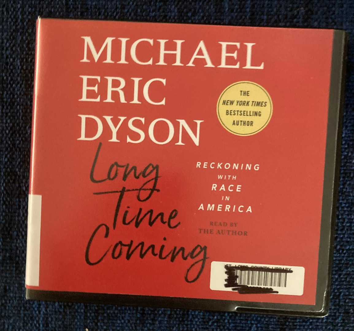 Long Time Coming: Reckoning with Race in America by Michael Dyson, AUDIOBOOK