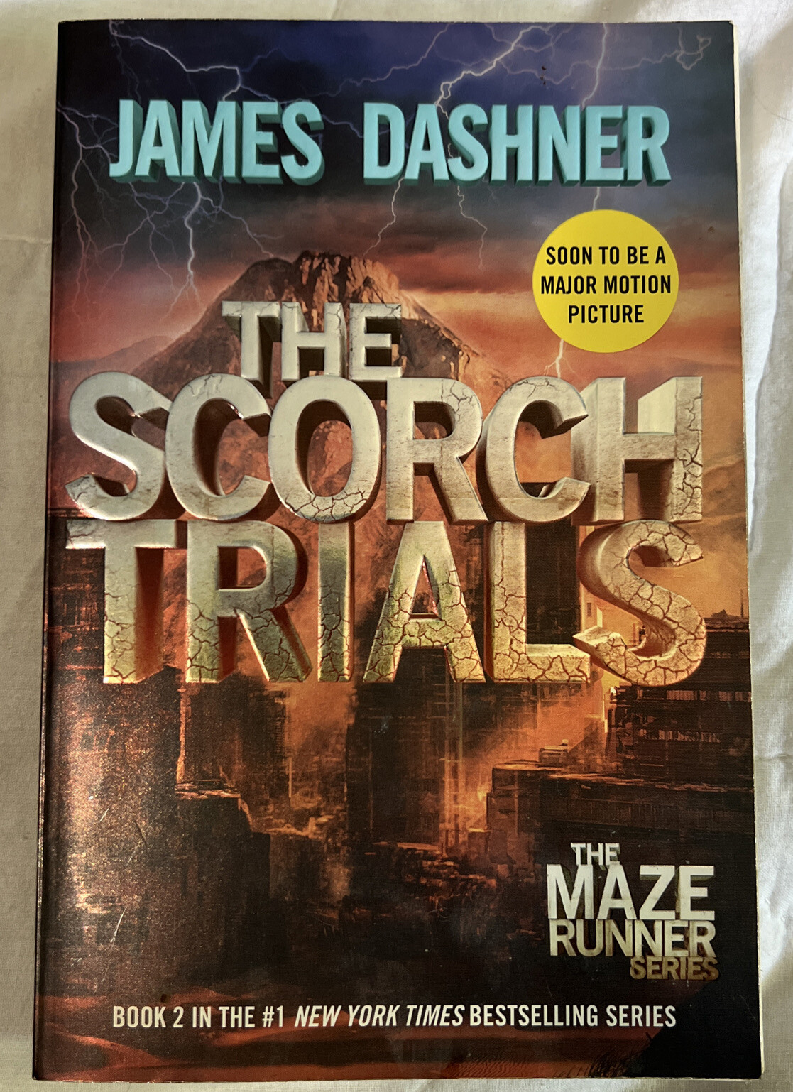 The Maze Runner Ser.: The Scorch Trials (Maze Runner, Book Two) by James Dashner