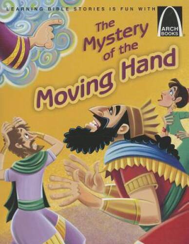 The Mystery of the Moving Hand (Arch Books) — Paperback By Larry Burgdorf — GOOD