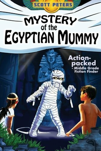 Mystery of the Egyptian Mummy: An Ancient Egypt Kids Book by Scott Peters: New