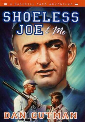 Shoeless Joe Me: A Baseball Card Adventure — Hardcover — VERY GOOD