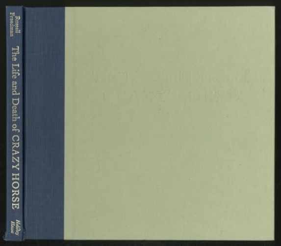 The Life and Death of Crazy Horse — Hardcover, by Freedman Russell — Very Good x