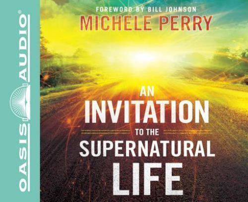 An Invitation to the Supernatural Life — Michael Perry — CD