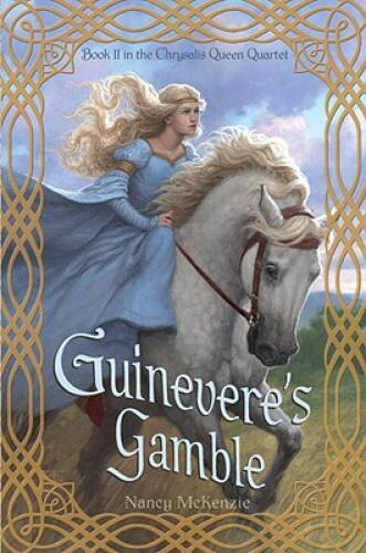 Guinevere’s Gamble (The Chrysalis Queen Quartet Book II) — Hardcover — GOOD