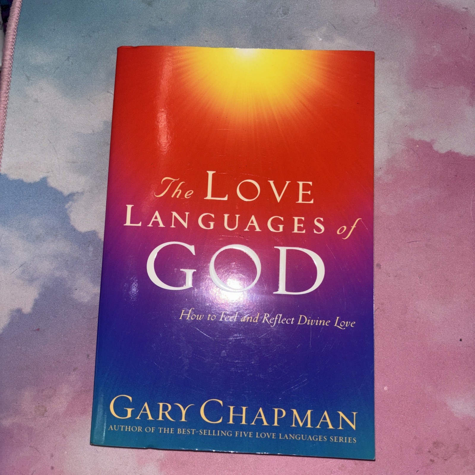 The Love Languages of God — Hardcover By Chapman, Gary D. — VERY GOOD