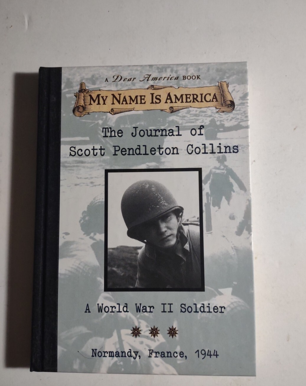 The Journal Scott Pendleton Collins: A World War II Soldier, Normandy, France