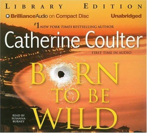 Born to Be Wild (Contemporary Romantic Thriller) (AUDIO CD)