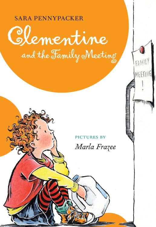 Clementine and the Family Meeting (…, Pennypacker, Sa