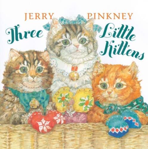 Three Little Kittens — Hardcover By Pinkney, Jerry — GOOD