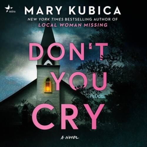 Dont You Cry — Audio CD By Mary Kubica — VERY GOOD