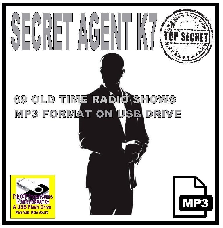 SECRET AGENT K7 69 Choice Oldtime Radio Shows OTR MP3 On USB Flash Drive
