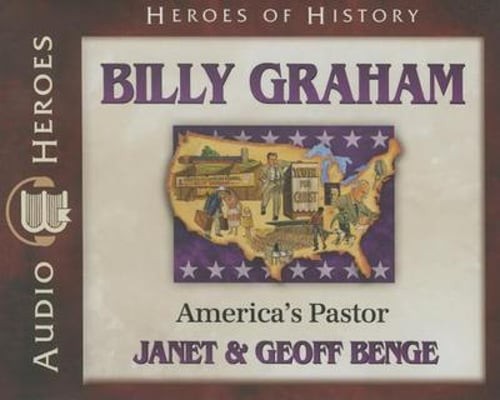 Billy Graham Audiobook by Janet & Geoff Benge: New Audiobook