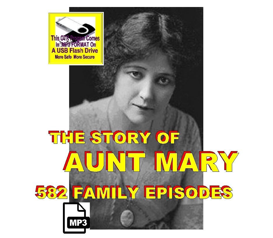 THE STORY OF AUNT MARY 583 Unique Radio Shows OTR MP3 On USB Flash Drive