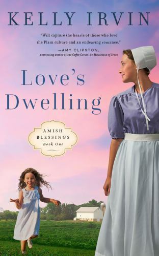 Amish Blessings Ser.: Love’s Dwelling by Kelly Irvin (2021, Compact Disc,…