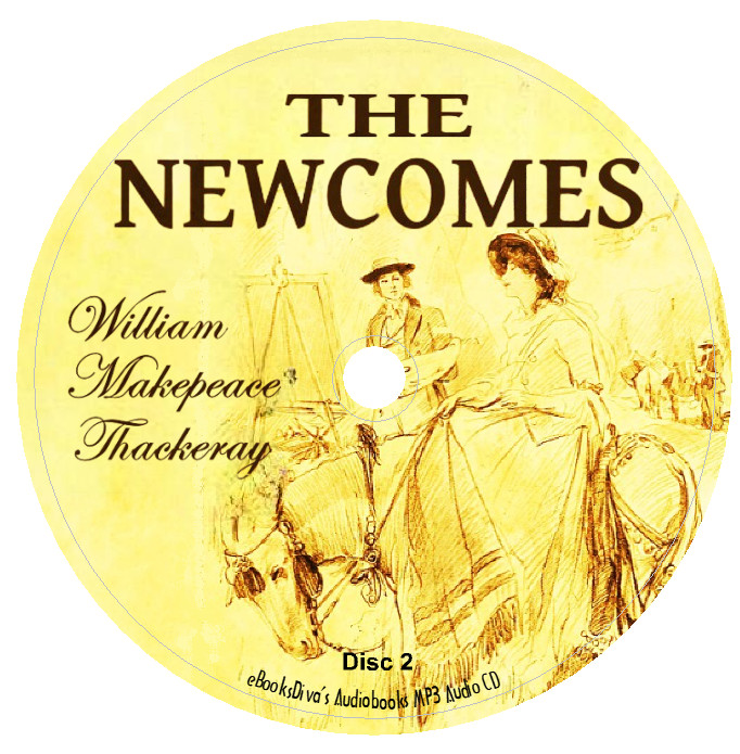 The Newcomes William Makepeace Thackeray Memoir Audiobook in 2 MP3 Audio CDs