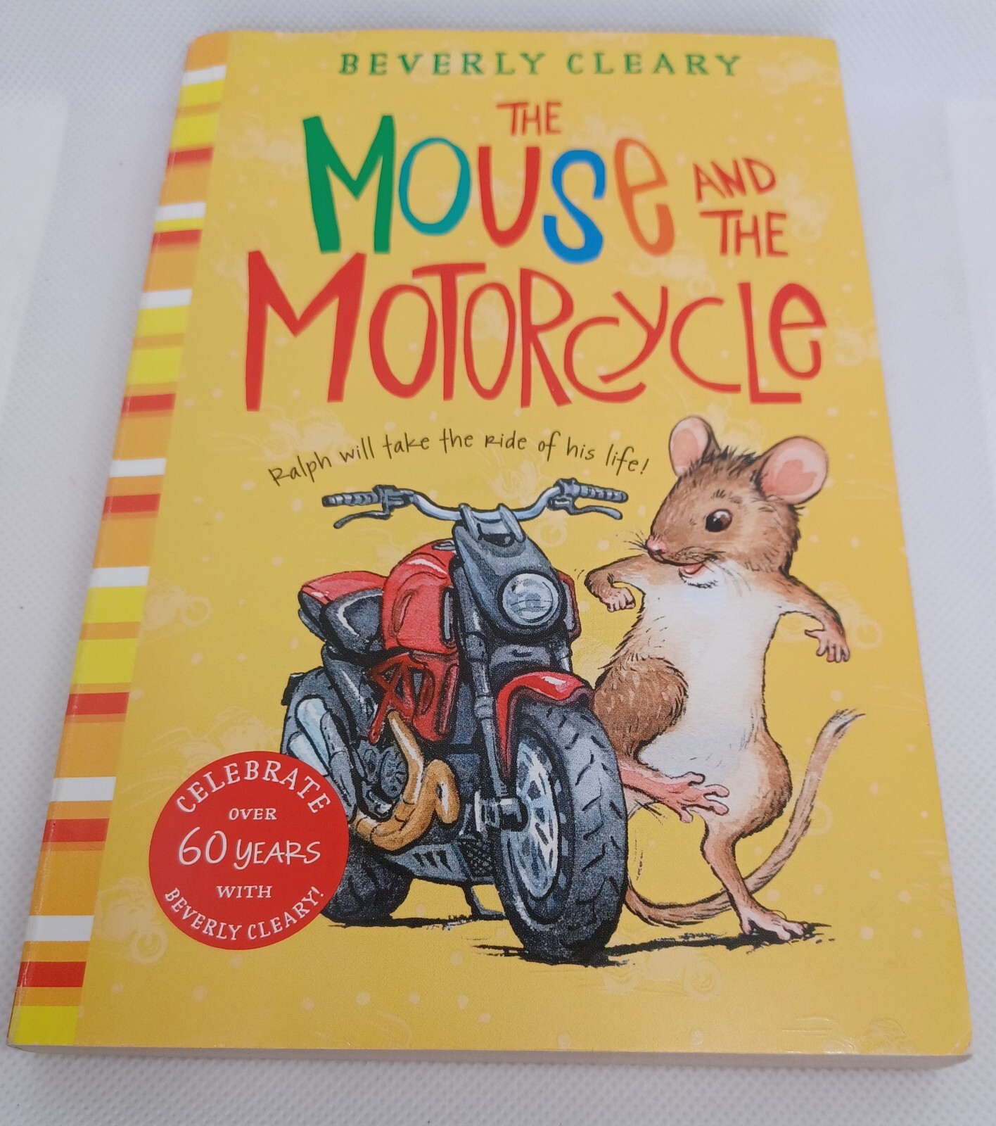 The Mouse and the Motorcycle By Beverly Cleary. 2016 Paperback; 184 Pgs.