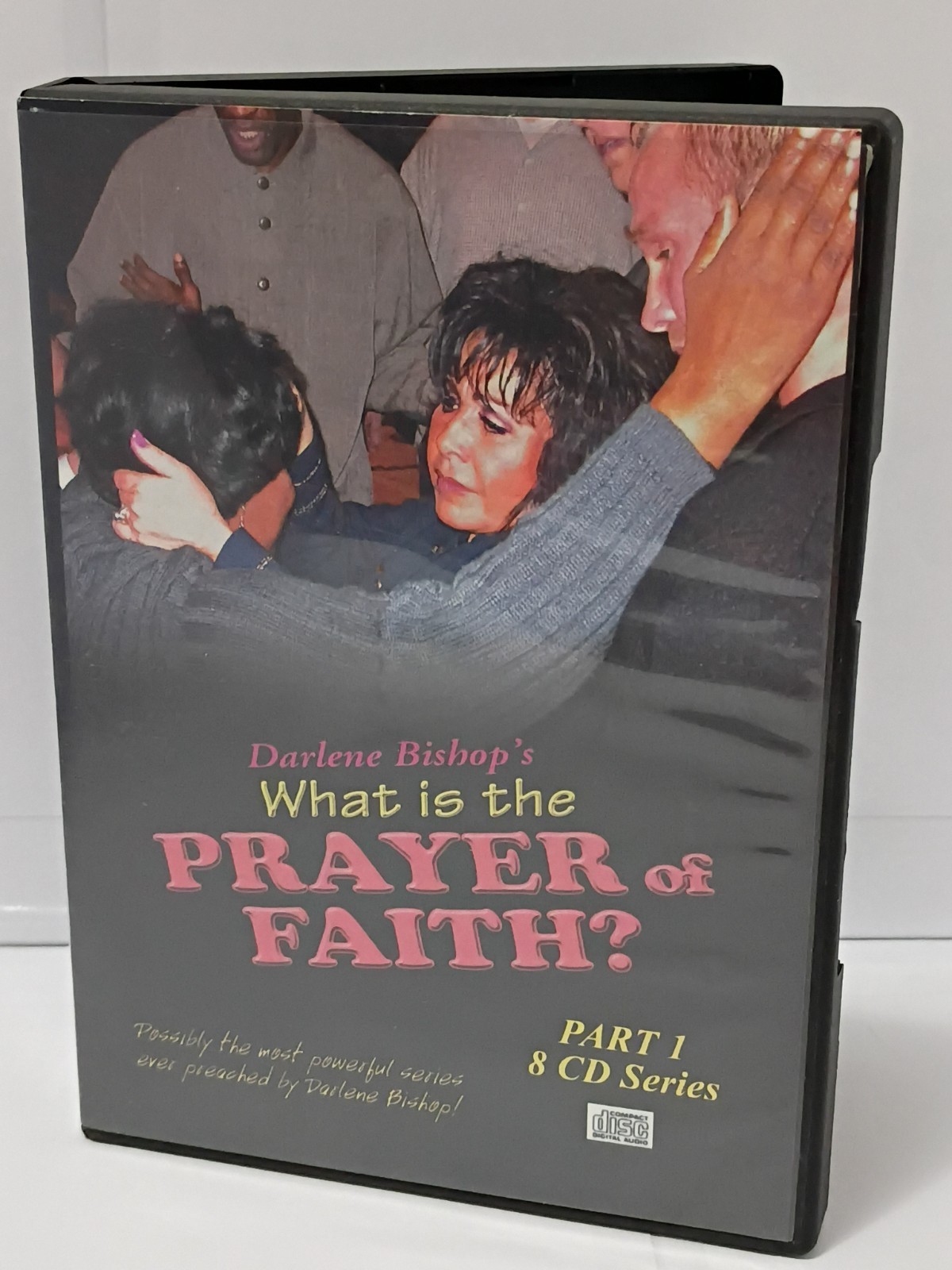 What Is The Prayer Of Faith? Darlene Bishop Ministries Part 1 (CD, 2006, 8-Disc)