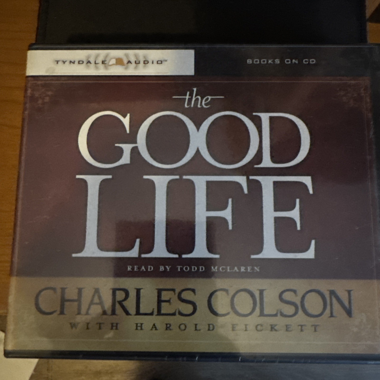 Sealed Unabridged audiobook The Good Life By Charles Colson Tyndale Audio