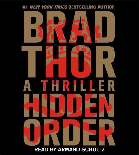 Hidden Order by Brad Thor (2013, Compact Disc)