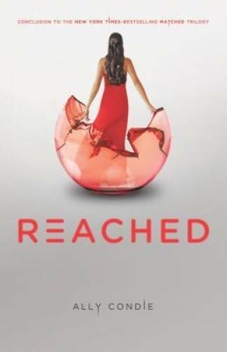 Reached (Matched Trilogy Book 3) — Hardcover By Condie, Ally — ACCEPTABLE