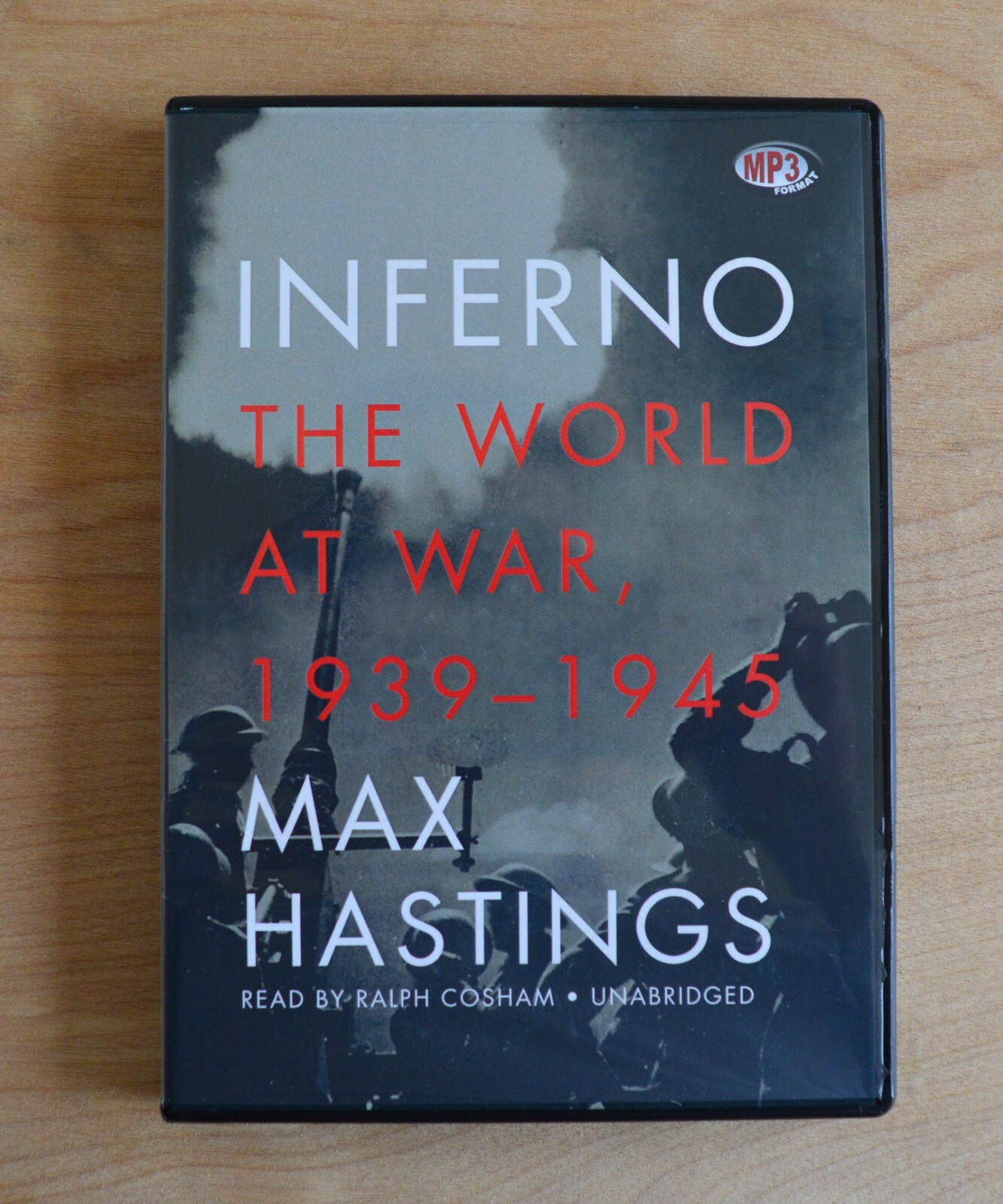 Inferno: The world at War — Max Hastings — Audio — MP3CD AKA All Hell Let Loose