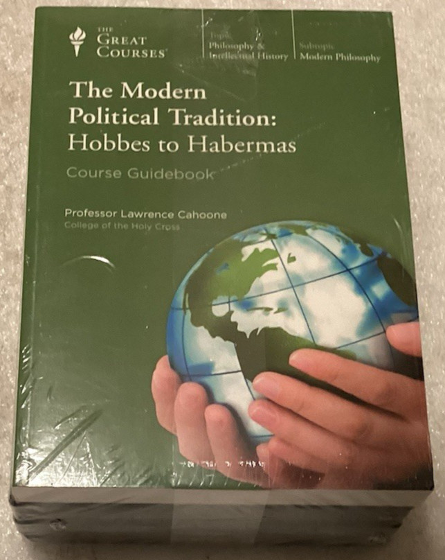 Great Courses: The Modern Political Tradition: Hobbes to Habermas/L. Cahoone/NEW