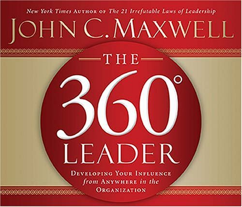 The 360 Degree Leader: Developing Y…, Maxwell, John C