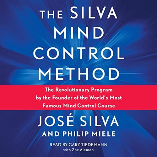 AUDIOBOOK Silva Mind Control Method by Jose Silva, Philip Miele