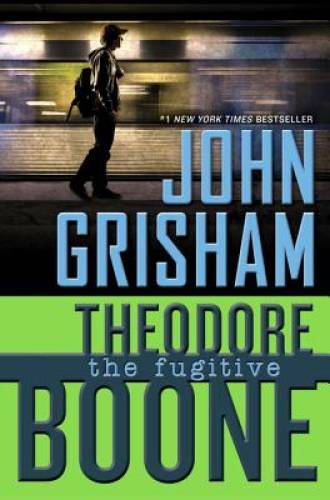 Theodore Boone: the Fugitive — Hardcover By Grisham, John — GOOD