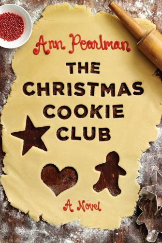 The Christmas Cookie Club by Ann Pearlman (2009, Hardcover)