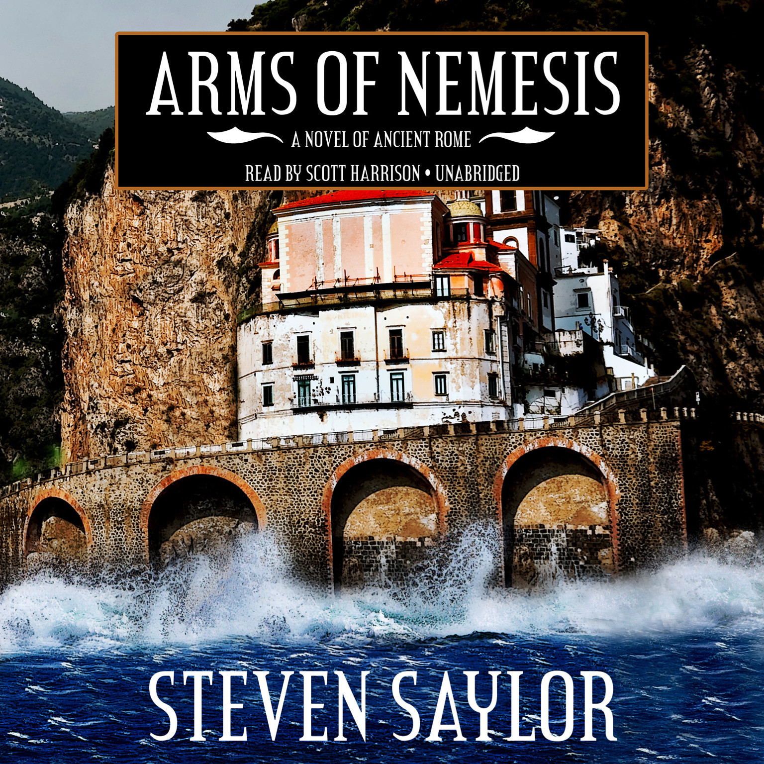 Arms of Nemesis by Steven Saylor 2013 Unabridged CD 9781441707192