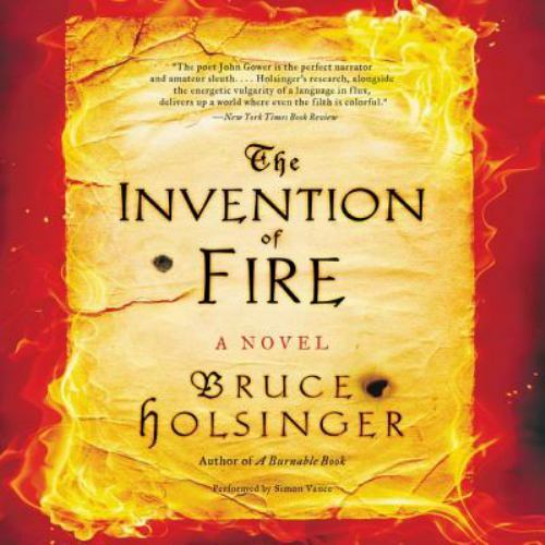 The Invention of Fire: A Novel (John Gower Series, Book 2) (AUDIO CD)