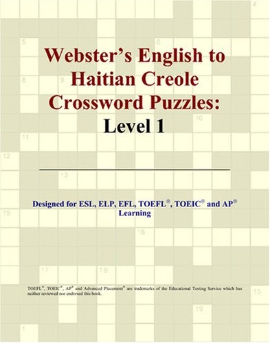 WEBSTER’S ENGLISH TO HAITIAN CREOLE CROSSWORD PUZZLES: By Philip M. Parker *NEW*