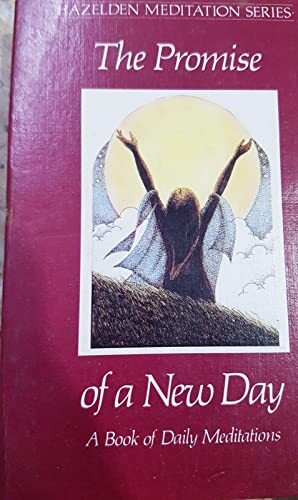 The Promise of a New Day (Hazelden …, Vanceburg, Mart