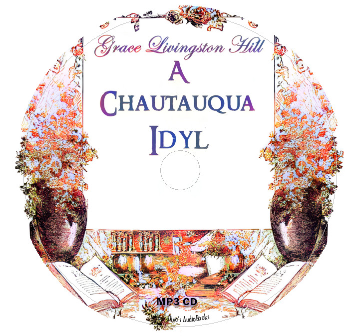 A Chautauqua Idyl Grace Livingston Hill Nature Audiobook in 1 MP3 Audio CD