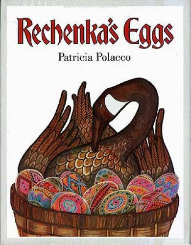 Rechenka’s Eggs — Hardcover By Polacco, Patricia — GOOD