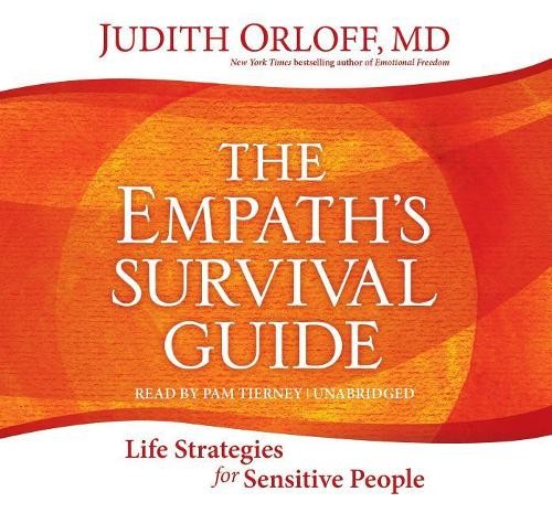 Judith Orloff The Empath’s Survival Guide (CD)