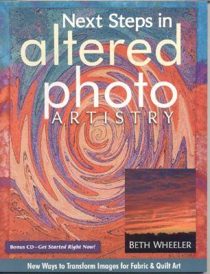 Next Steps in Altered Photo Artistry: New Ways to Transform Images for Fabric…