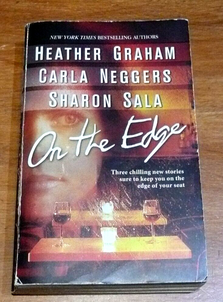 On the Edge by C Neggers /H Graham / Sharon Sala / Romantic Suspense Anthology