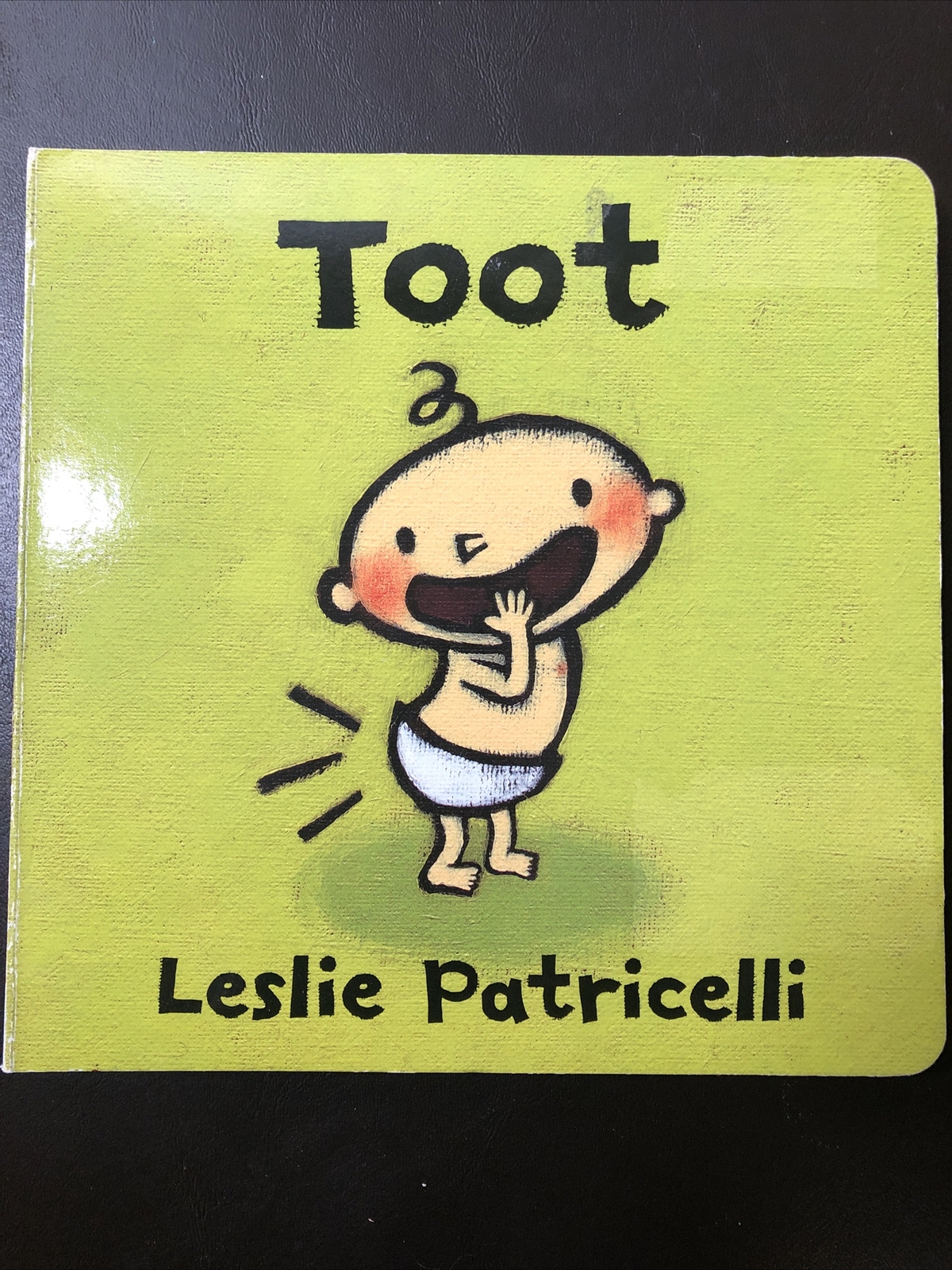 Leslie Patricelli Board Bks.: Toot by Leslie Patricelli (2014, Children’s Board