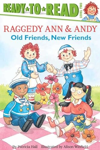 Raggedy Ann and Andy: Old Friends, N…, Hall, Patricia