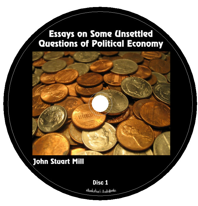 Essays on Some Unsettled Questions of Political Economy Audiobook in 6 Audio CDs