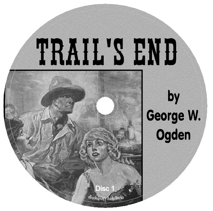 Trail’s End George W. Ogden Western Audiobook in 8 Audio CDs