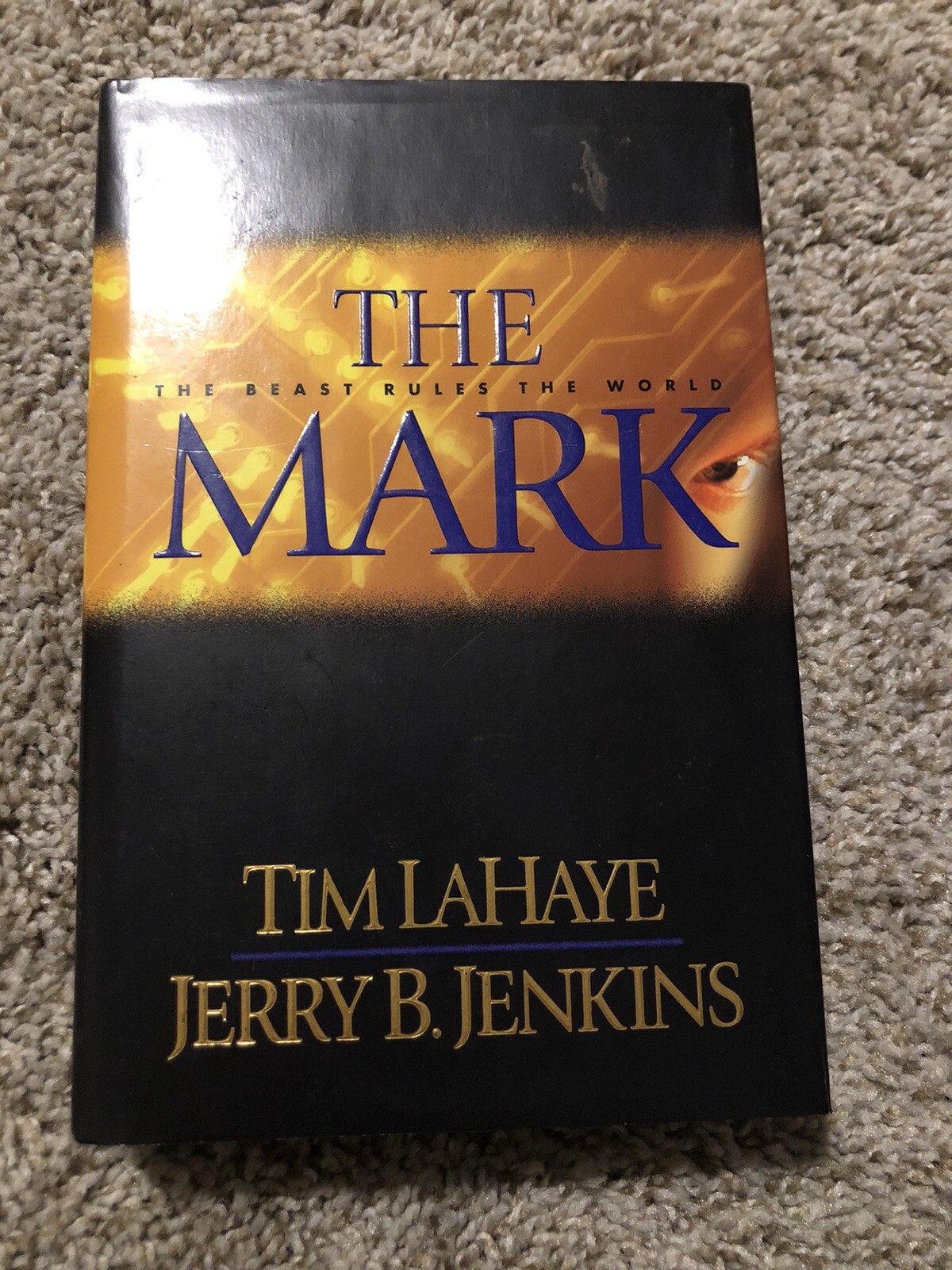 The Mark: The Beast Rules the World; Left Beh- 0842332251, Tim LaHaye, hardcover