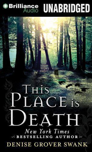 A Curse Keepers Secret Ser.: This Place Is Death by Denise Grover Swank…