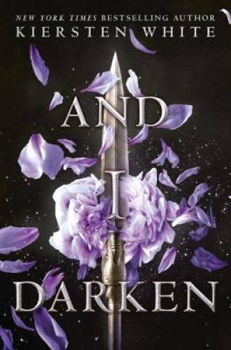 And I Darken — Hardcover By White, Kiersten — GOOD