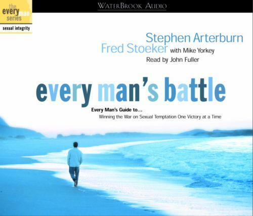 Every Man’s Battle Audio: Every Man’s Guide to Winning the War on Sexual Temptat