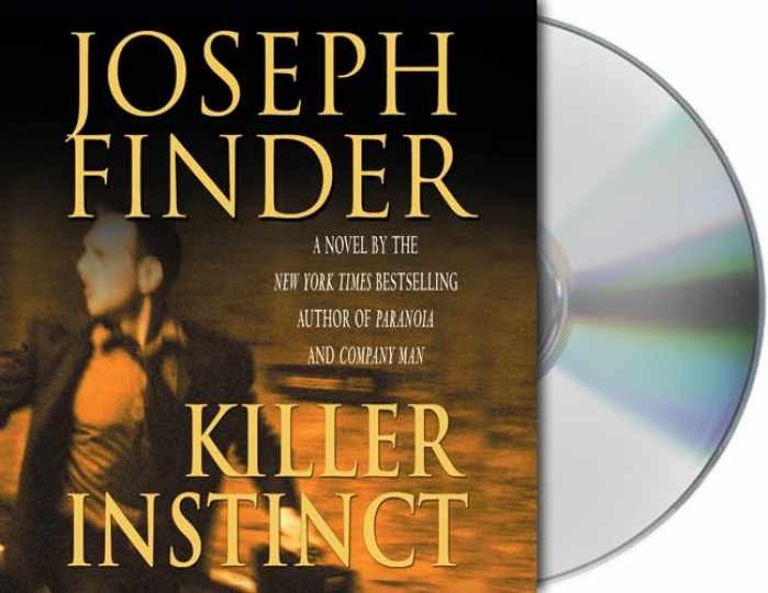 Killer Instinct — Audio CD, by Joseph Finder — Very Good