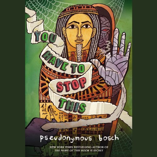 You Have to Stop This Lib/E (Secret (Pseudonymous Bosch)) [Audio CD] Bosch,